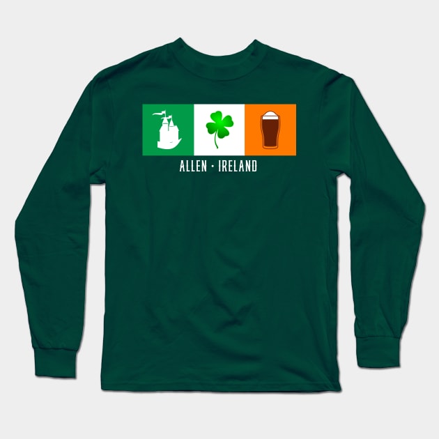 Allen Ireland, Gaelic - Irish Flag Long Sleeve T-Shirt by Eire